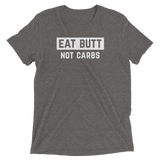 Eat Butt Not Carbs