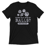 Wanna Play With My Balls?