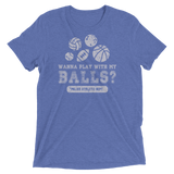 Wanna Play With My Balls?