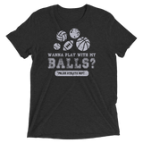 Wanna Play With My Balls?