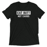 Eat Butt Not Carbs