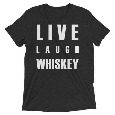 Live Laugh Whiskey