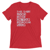 This Shirt Looks Better On Your Bedroom Floor