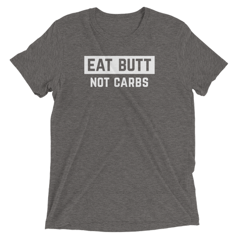 Eat Butt Not Carbs