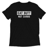 Eat Butt Not Carbs