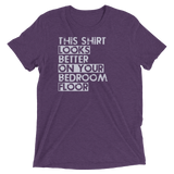 This Shirt Looks Better On Your Bedroom Floor