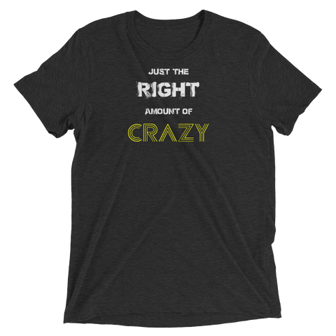 Just The Right Amount of Crazy