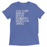 This Shirt Looks Better On Your Bedroom Floor
