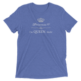 Princess?! I'm QUEEN b*tch!