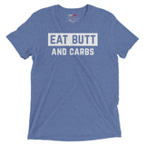 Eat Butt And Carbs